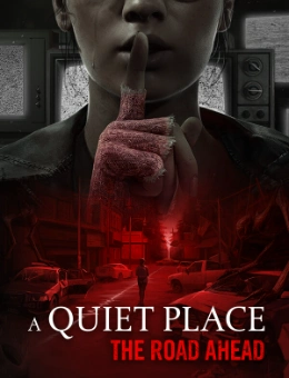 A Quiet Place: The Road Ahead Download